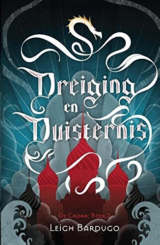 Dreiging en duisternis (De Grisha) (Dutch Edition) (2017, Blossom Books)