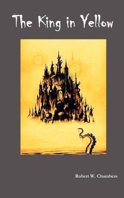 The King in Yellow (Hardcover, Benediction Classics)