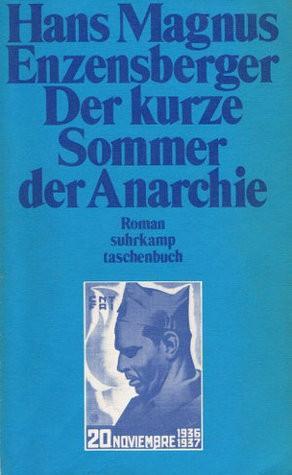 Der kurze Sommer der Anarchie (Paperback, German language, 1977, Suhrkamp Verlag)