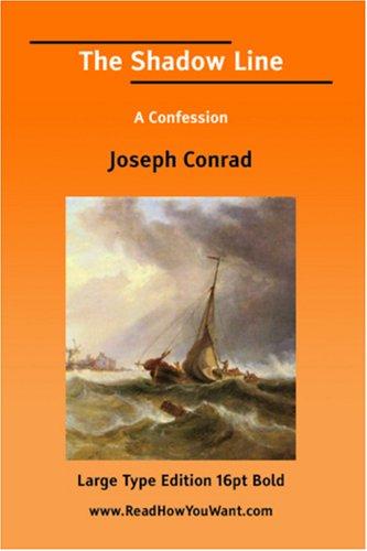 The Shadow Line A Confession (Large Print) (Paperback, ReadHowYouWant.com)