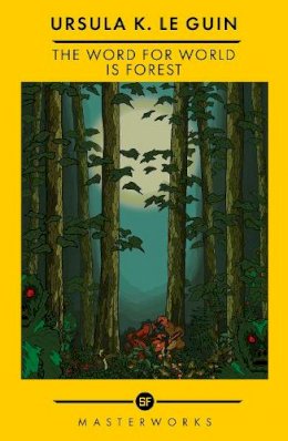 The Word for World Is Forest (Paperback, 2022, Orion Publishing Group, Hachette UK)