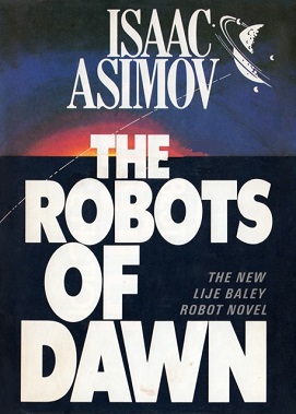 Robots of Dawn (Robot City) (Paperback, 1984, Del Rey)