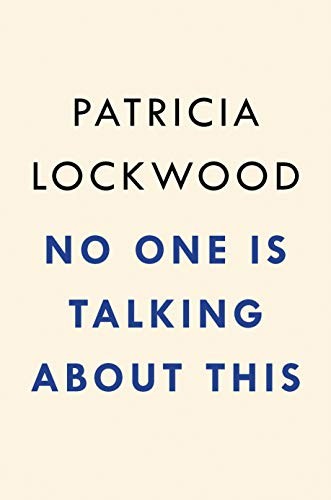 No One Is Talking About This (Hardcover, 2021, Riverhead Books)