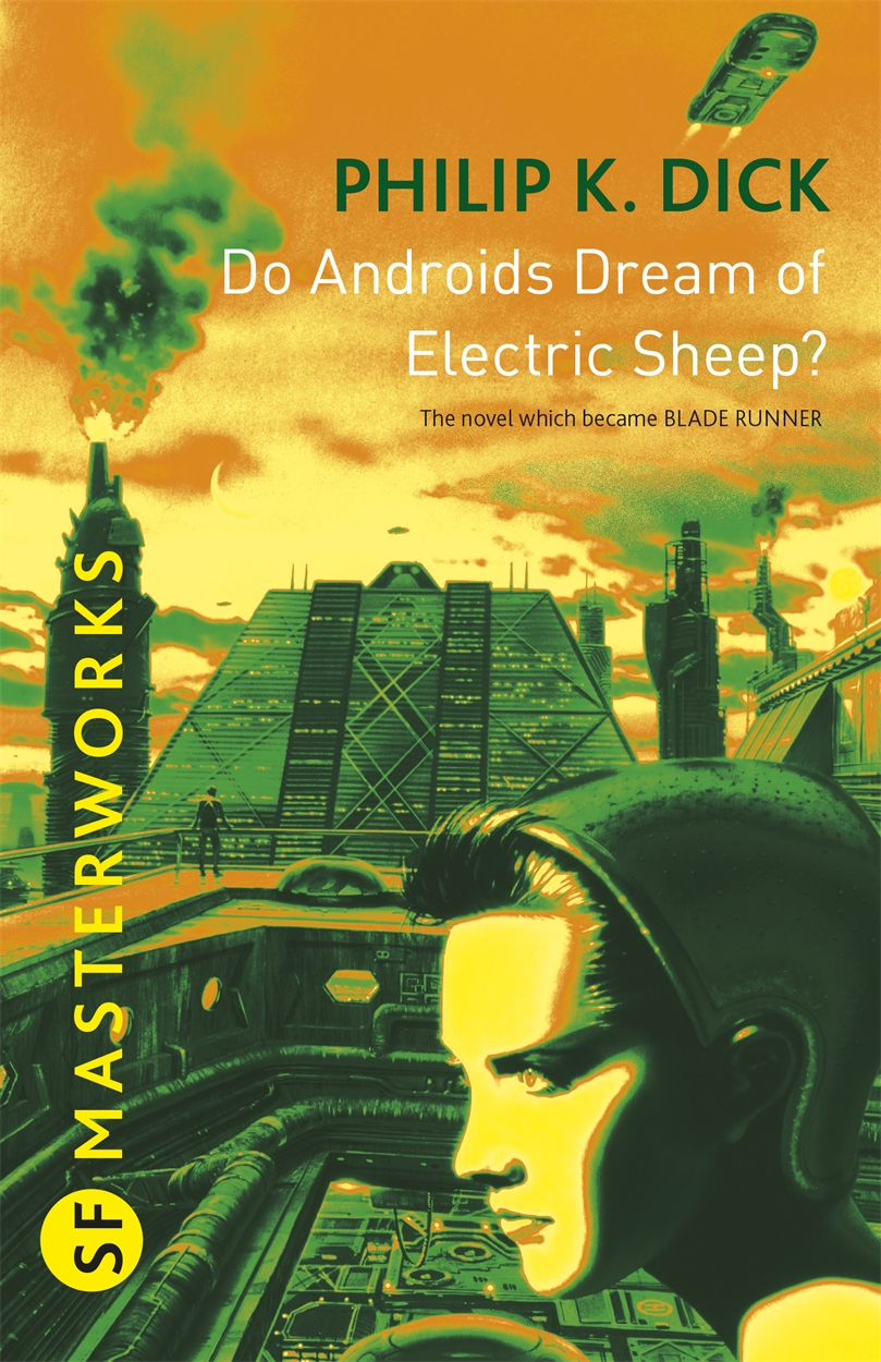 Do Androids Dream of Electric Sheep? (EBook, 2010, Gollancz)