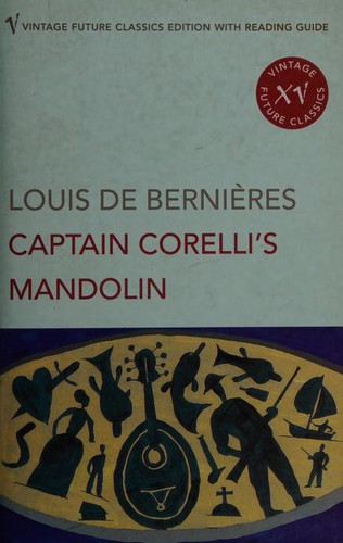 Captain Corellis Mandolin Louis de Bernires (2005, Vintage Books USA)