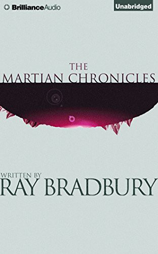 The Martian Chronicles (AudiobookFormat, 2014, Brilliance Audio)