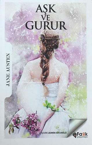 Aşk ve Gurur (Paperback, 2019, Fark Yayinlari)