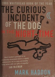 The Curious Incident of the Dog in the Night-Time (2003, Jonathan Cape)