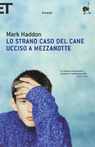 Lo strano caso del cane ucciso a mezzanotte (Italian language, 2005, Einaudi)