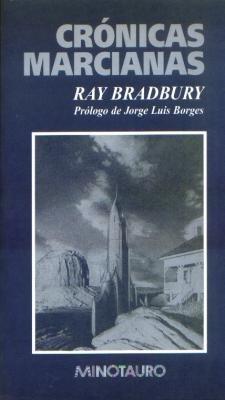 Crónicas marcianas (Paperback, Spanish language, 1993, Ediciones Minotauro)