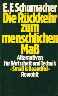 Die Rückkehr zum menschlichen Maß (Paperback, German language, 1977, Rowohlt Verlag)