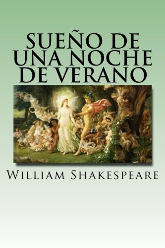 Sueño de una Noche de Verano  Edition (Paperback, Createspace Independent Publishing Platform, CreateSpace Independent Publishing Platform)