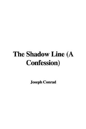 The Shadow Line (A Confession) (Hardcover, IndyPublish)
