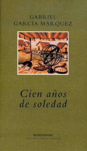 Cien años de soledad (2012, Mondadori, LITERATURA RANDOM HOUSE)