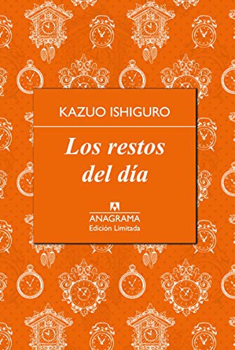 Los restos del día (Hardcover, Spanish language, 2015, Editorial Anagrama S.A., Ingramcontent)