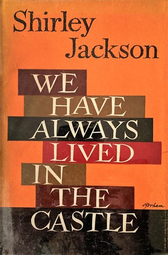 We have always lived in the castle (Hardcover, 1963, Michael Joseph)