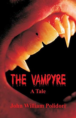 The Vampyre: A Tale (Alpha Editions)