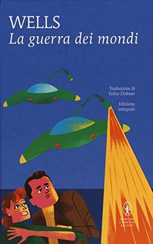 La guerra dei mondi (Italian language, 2018, Newton Compton)