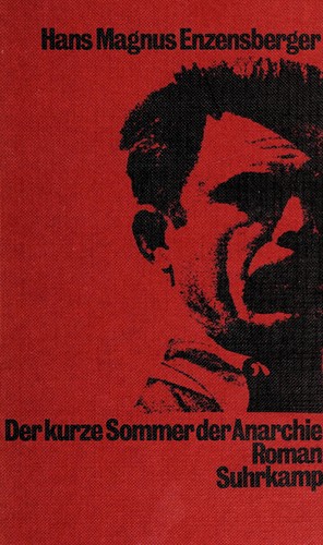 Der kurze Sommer der Anarchie (German language, 1972, Suhrkamp)