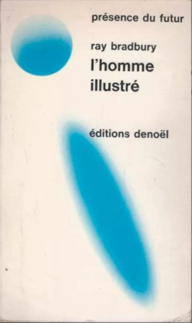 L'Homme illustré (French language, 1971, Éditions Denoël)