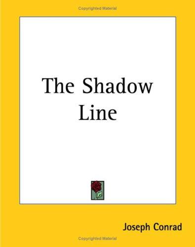The Shadow Line (Paperback, 2004, Kessinger Publishing)