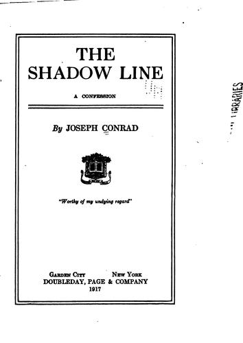 The Shadow Line: A Confession (1917, Doubleday, Page& Company)