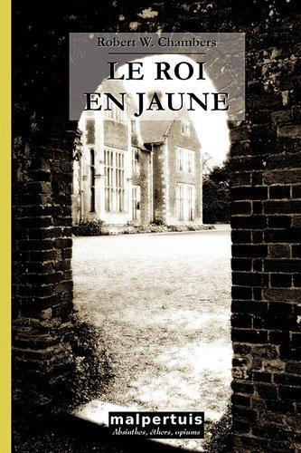 le roi en jaune (French language, 2008, Éditions Malpertuis)