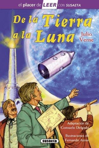 De la Tierra a la Luna (Spanish language, 2014, Susaeta, SUSAETA)