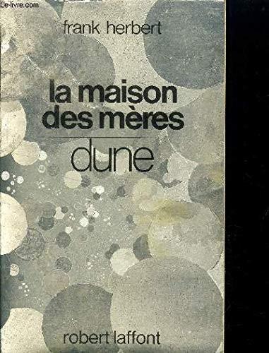 La maison des mères (Paperback, French language, 1986, FRONTISPICE <010737)
