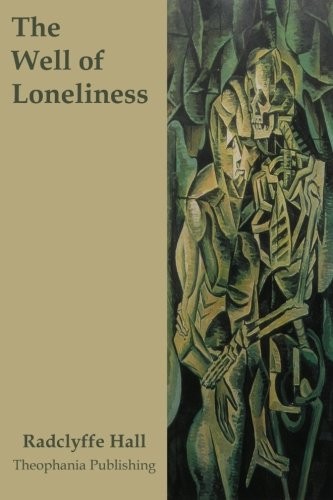 The Well of Loneliness (Paperback, CreateSpace Independent Publishing Platform)