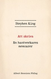 Att skriva (Swedish language, 2017, Albert Bonniers Förlag)