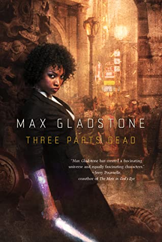 Three Parts Dead (EBook, 2012, Tor)