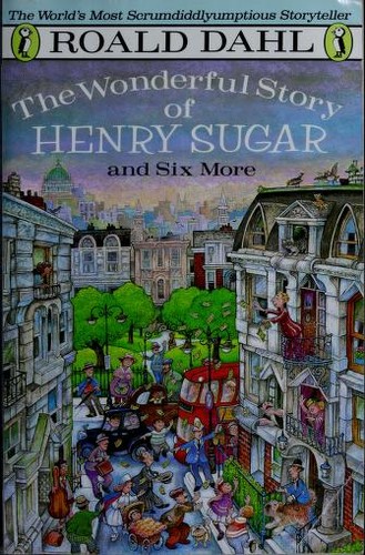 Wonderful story of Henry Sugarand six more (Puffin)
