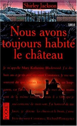 Nous Avons Toujours Habite Dans Le Chateau (Paperback, French language, Pocket)