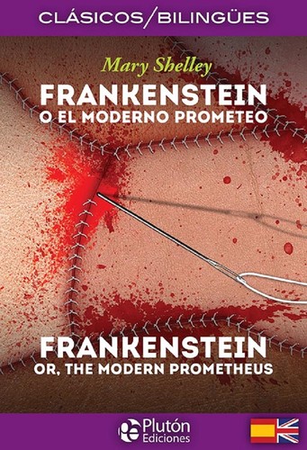 Frankenstein o el moderno prometeo - 3. ed. (2013, Plutón Ediciones)
