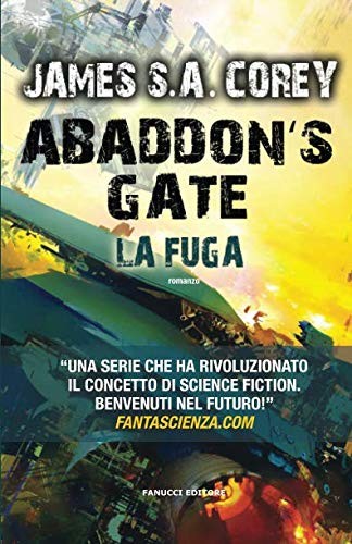 Abaddon's Gate. La fuga (Paperback, Italian language, Fanucci)