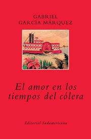 El Amor En Los Tiempos Del Colera (Paperback, Spanish language, 2005, Sudamericana)
