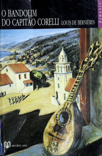 Bandolim do Capitão Corelli. (Portuguese language, ASA Literatura)