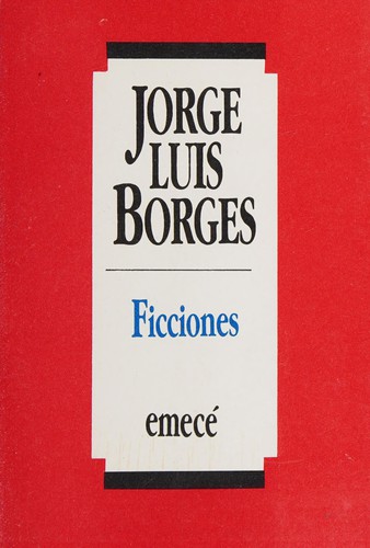 Ficciones (Paperback, Spanish language, 1989, Emecé Editores)