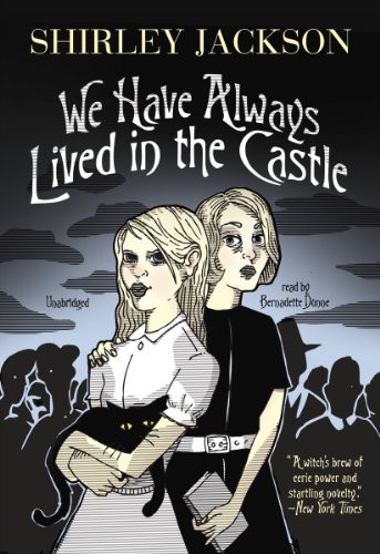 We Have Always Lived in the Castle (AudiobookFormat, Blackstone Audio, Inc., Blackstone Audiobooks)