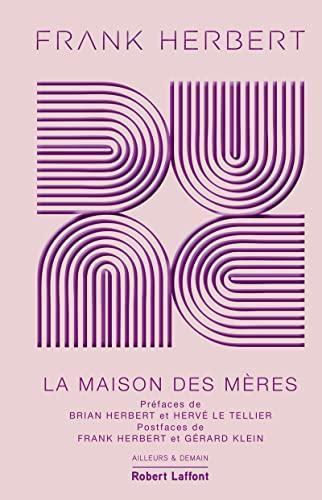 Dune - Tome 6 La maison des Mères - Édition collector (Hardcover, French language, 2023, Éditions Robert Laffont)