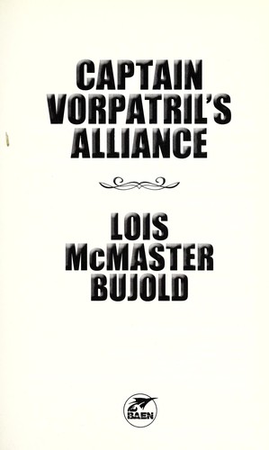 Captain Vorpatril's alliance (2012, Baen Books, Distributed by Simon & Schuster)