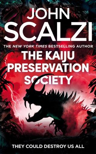The Kaiju Preservation Society (EBook, 2022, Tom Doherty Associates)