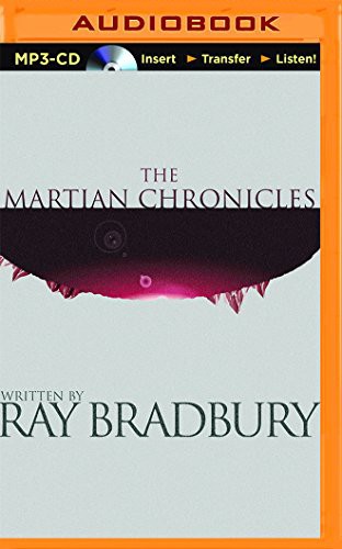 Martian Chronicles, The (AudiobookFormat, 2014, Brilliance Audio)
