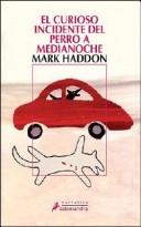 El Curioso Incidente Del Perro A Medianoche (Spanish language, 2005, Salamandra)